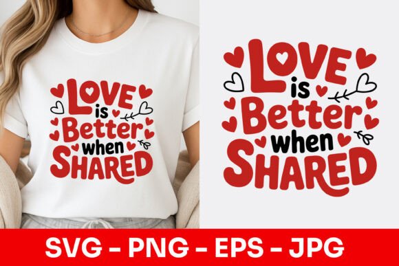 Love is Better When Shared